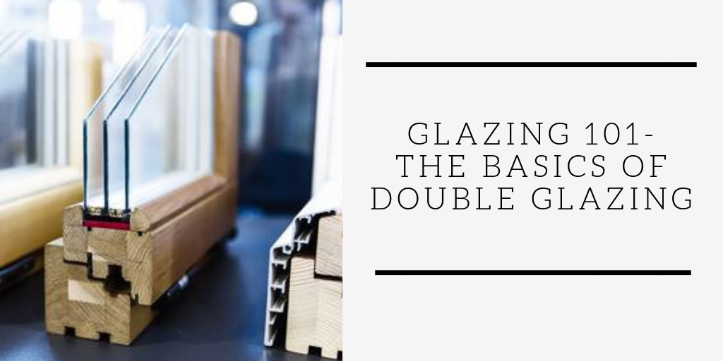 Double Glazing Basics